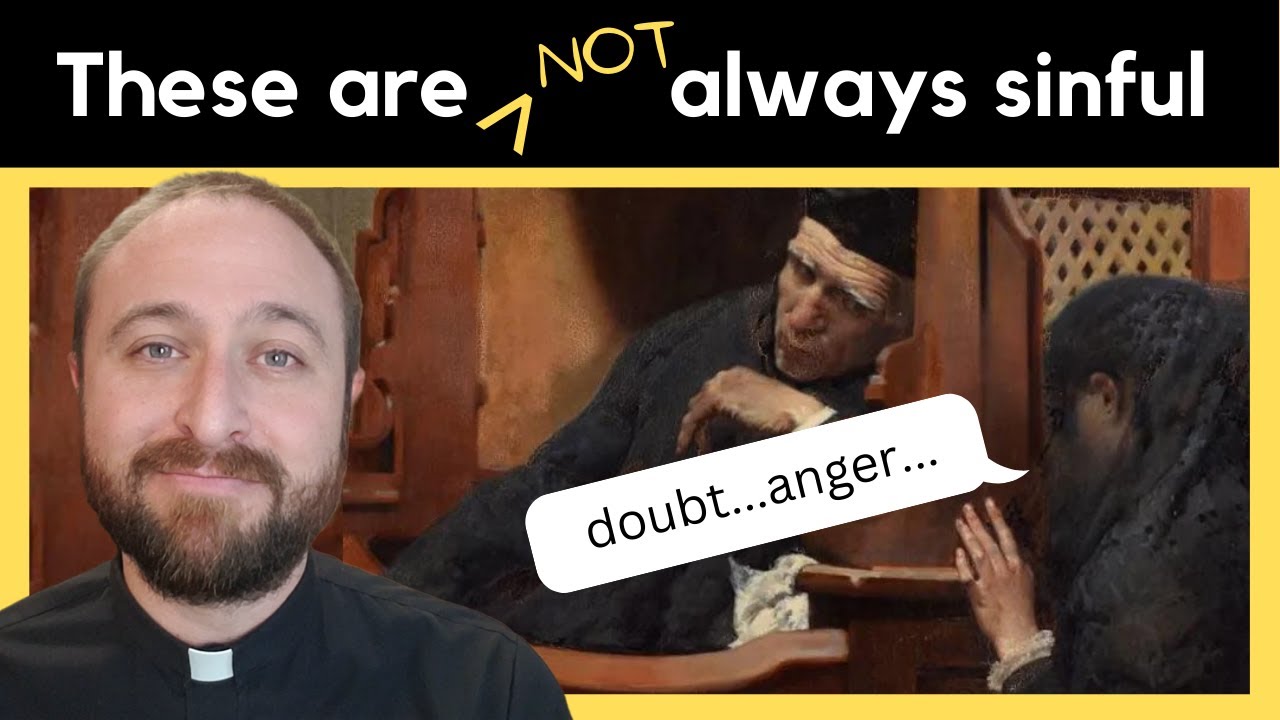 Should you confess Doubt & Anger?