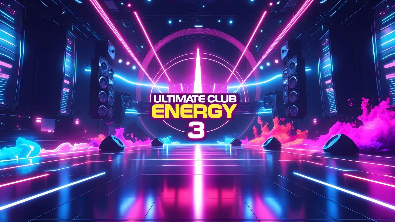 Ultimate Club Energy 3 2025 - 20 High Energy Club Songs