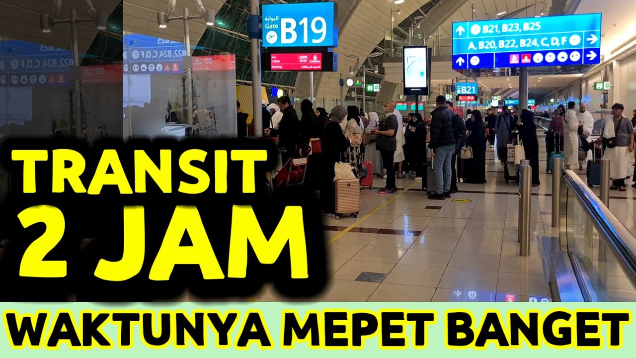 TKI CUTI TRANSIT CUMA 2 JAM DI BANDARA DUBAI WAKTUNYA MEPET BANGET RESIKO KETINGGALAN PESAWAT