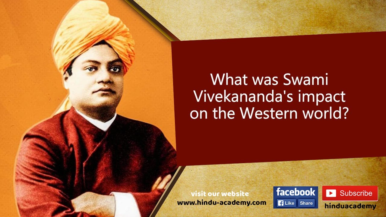 What was Swami Vivekananda's impact on the Western world?