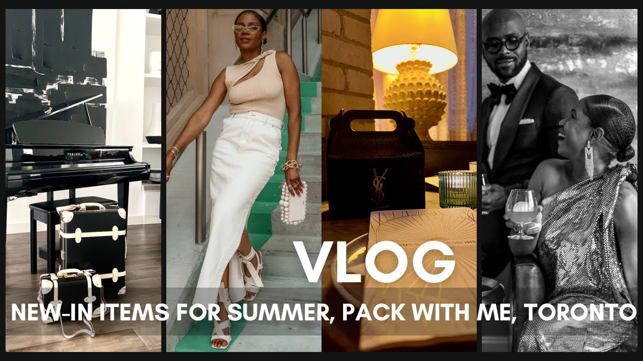 NEW-IN SUMMER ITEMS, WEDDING ANNIVERSARY DINNER WITH THE HUSBAND, PACK WITH ME, TORONTO & MORE