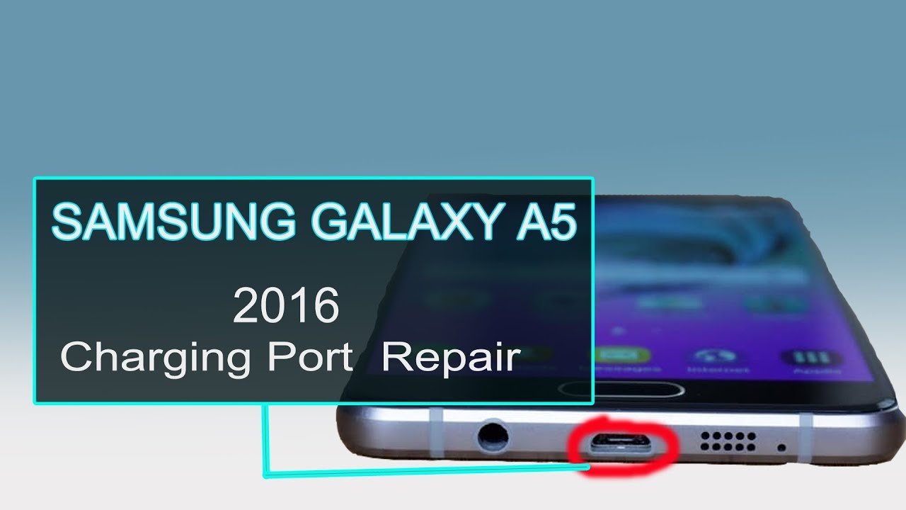 SAMSUNG GALAXY A5 2016 Charging Port Flex Repair