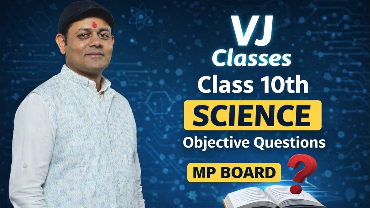 Class 10th science objective question for Exam...mp board