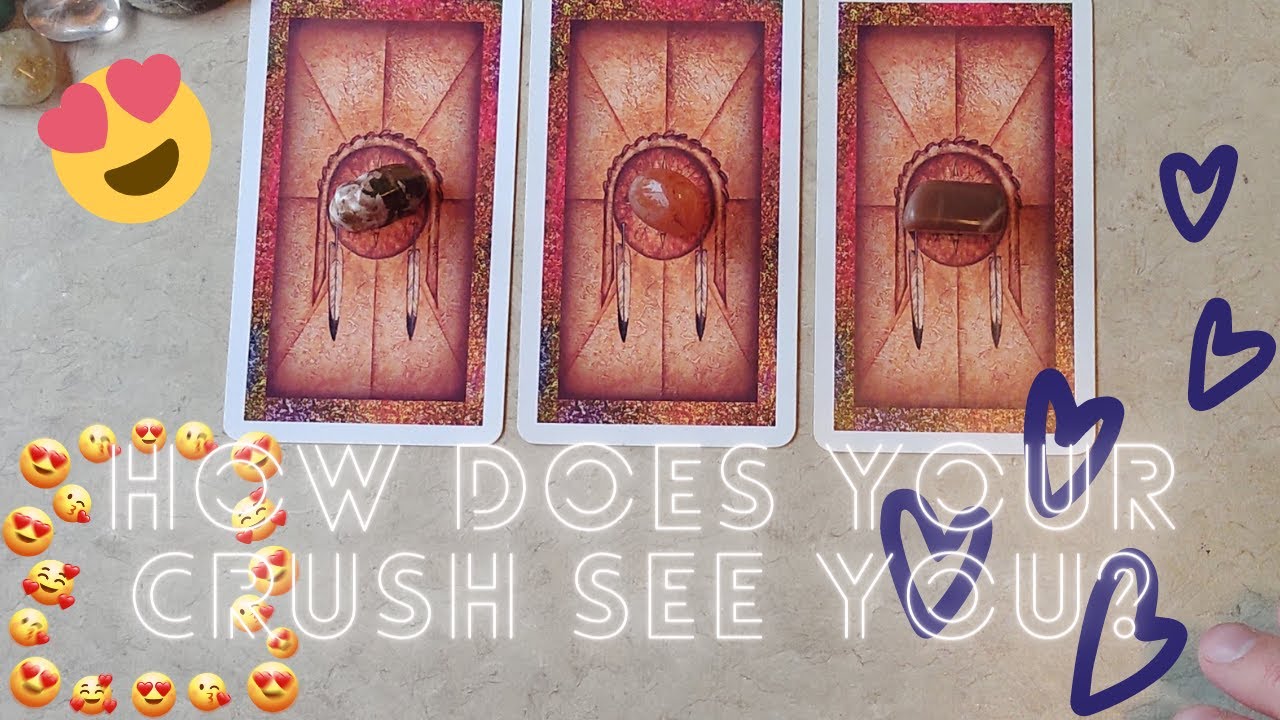 😚😍How Does Your💖 Crush See You😍😚 | ✨🔮Psychic Pick-A-Card Tarot Reading🔮✨