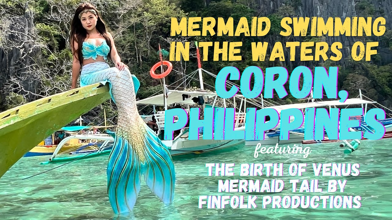 FINFOLK MERMAID TAIL: SWIMMING IN THE CRYSTAL CLEAR WATERS OF CORON, PHILIPPINES