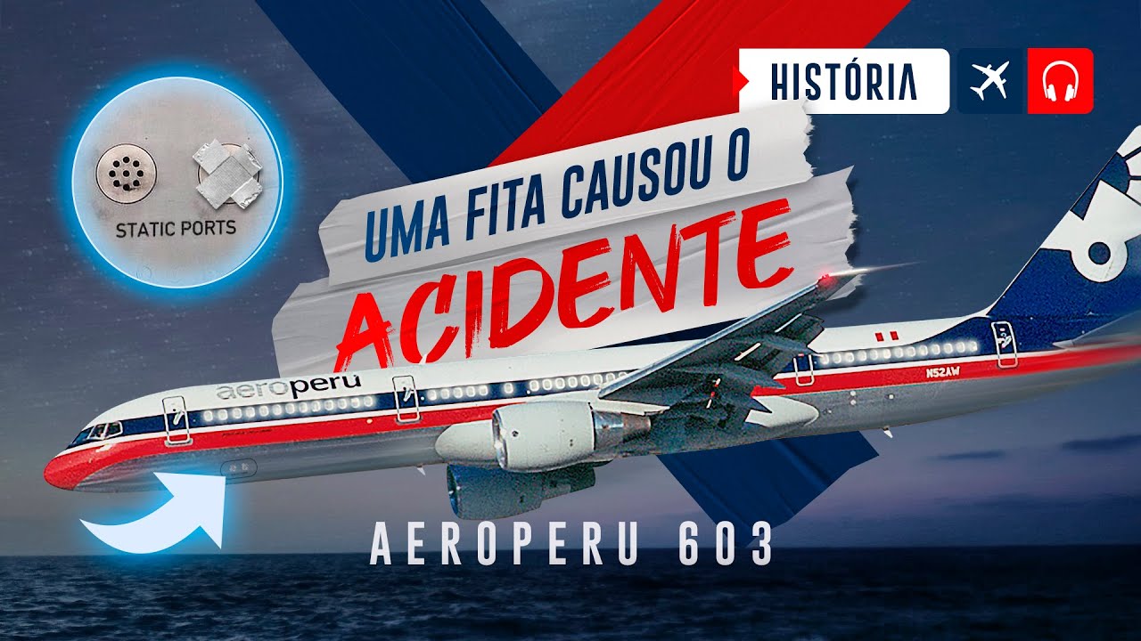 AeroPeru: Uma fita adesiva CAUSOU um ACIDENTE? | EP. 781