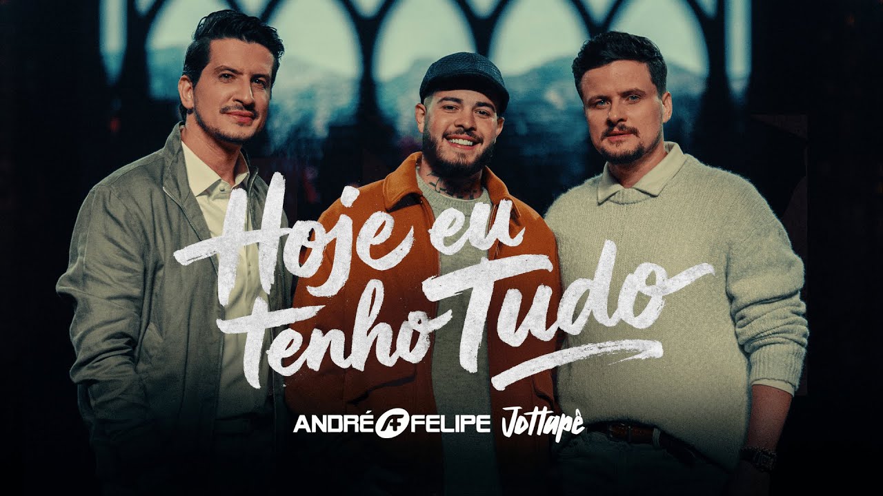 Andr&eacute; e Felipe e @ojottape - Hoje Eu Tenho Tudo
