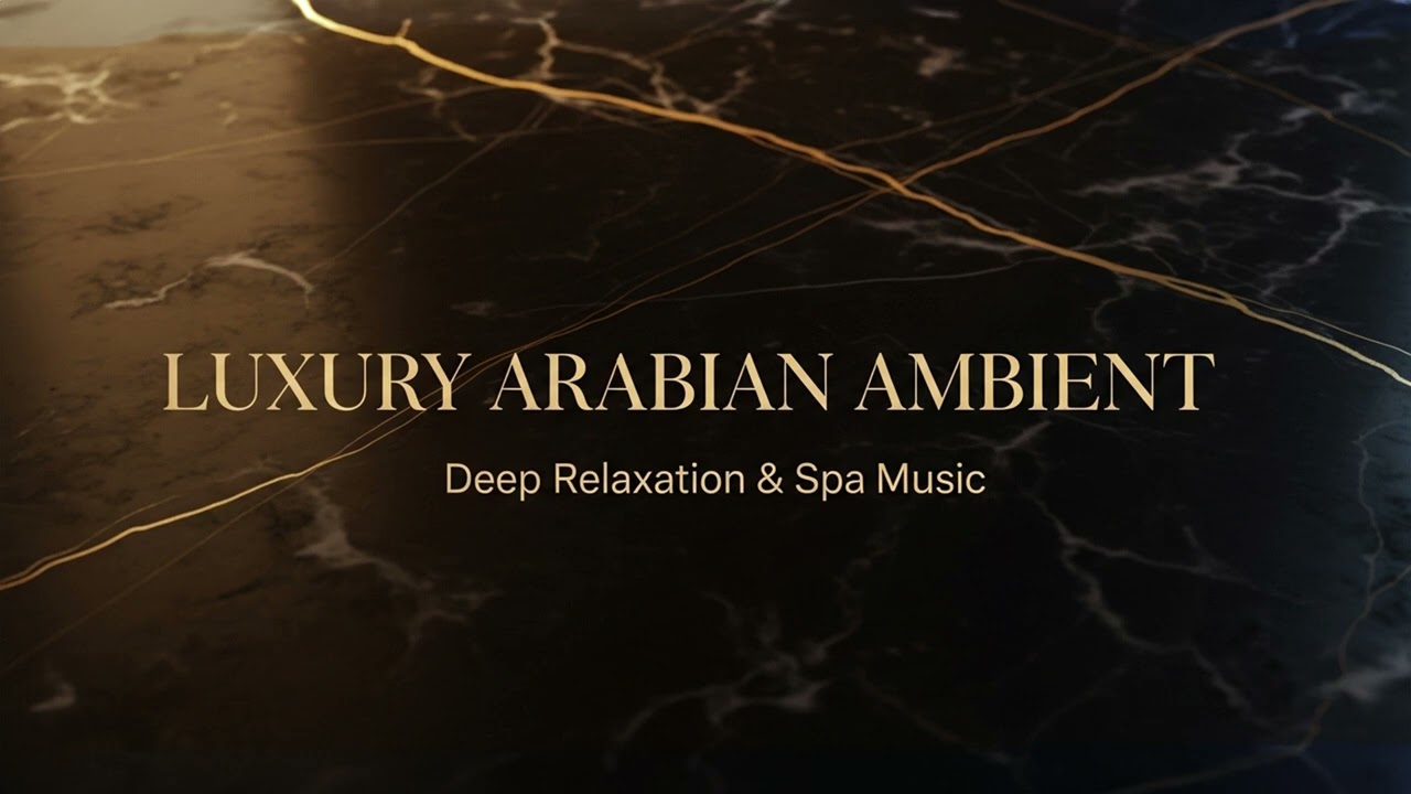 Saffron Horizon – Luxury Arabian Ambient | Deep Relaxation & Spa Music 2026