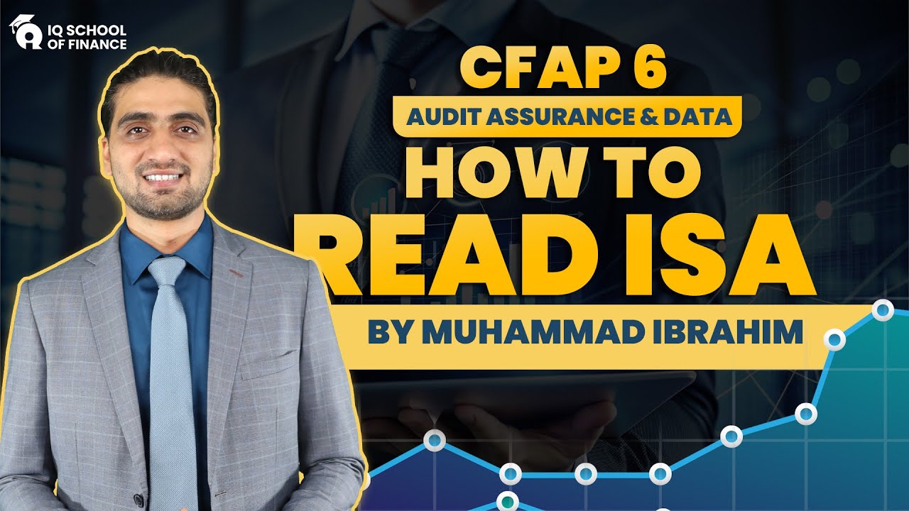 CFAP 06 | Audit Assurance & Data | How to read ISA | By Muhammad Ibrahim