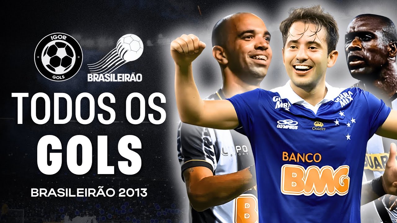 Todos os Gols - Brasileirão 2013