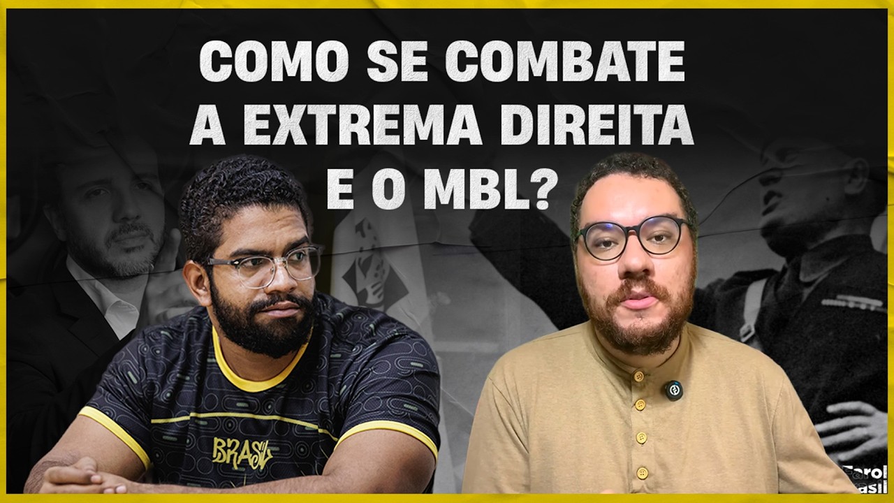 Como se combate a extrema direita e o MBL?