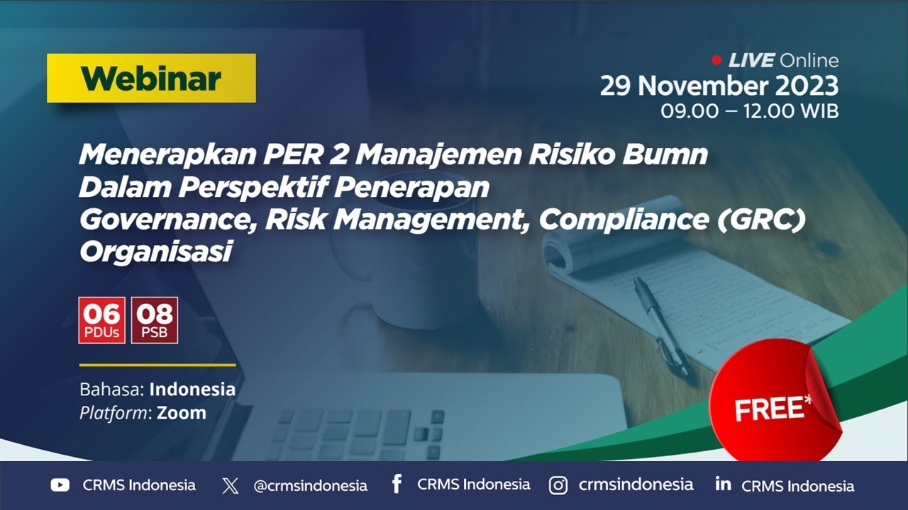 Webinar: Menerapkan PER 2 Manajemen Risiko BUMN dalam Perspektif Penerapan GRC Organisasi