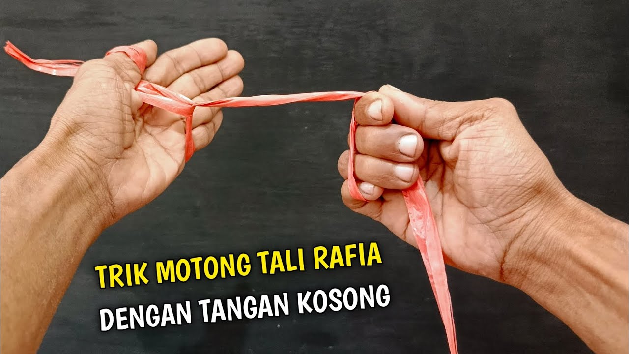 CARA MEMOTONG TALI RAFIA DENGAN TANGAN KOSONG !!!