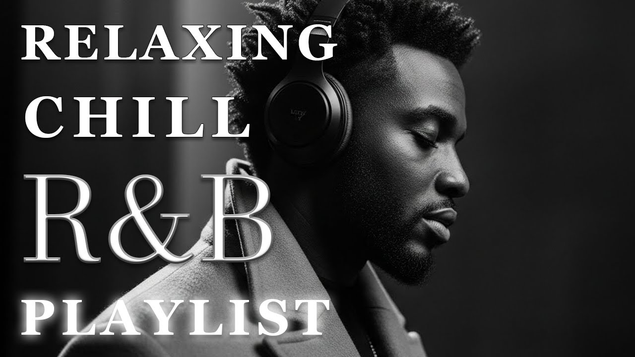 【R&B Soul】Relaxing Chill Playlist – Smooth Vocals & Deep Grooves