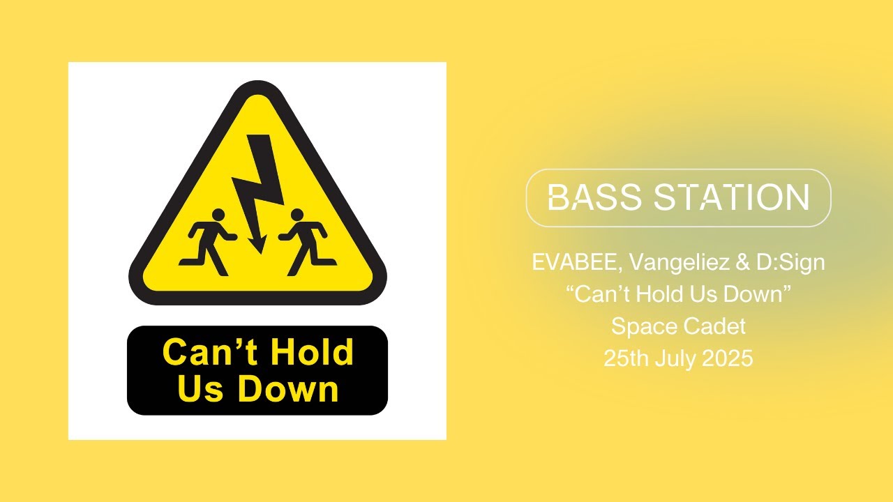 EVABEE, Vangeliez & D:Sign - Can't Hold Us Down (Space Cadet) Premiere