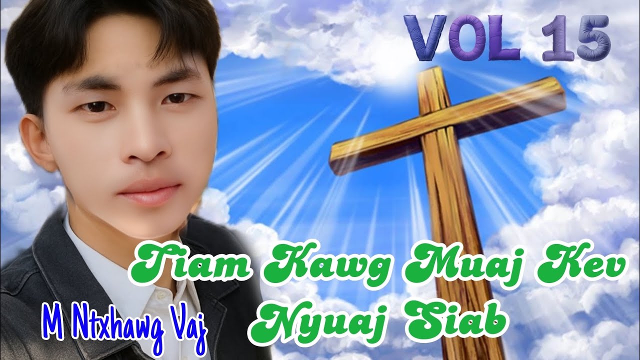 Tiam Kawg Muaj Kev Nyuaj Siab nkauj Ntseeg tawm Tshiab 2025 Ntxawg Vaj original 