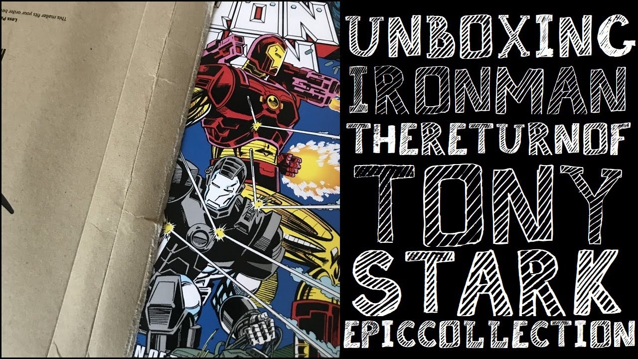 Idiot Fanboy Unboxing Iron Man Epic Collection: The Return of Tony Stark TPB