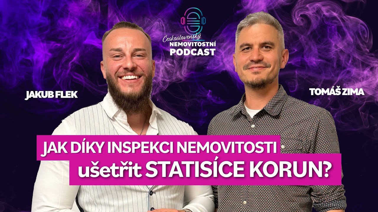 #45 Tom&aacute;&scaron; Zima &ndash; Jak inspekce nemovitosti odhal&iacute; skryt&eacute; vady a u&scaron;etř&iacute; statis&iacute;ce při koupi