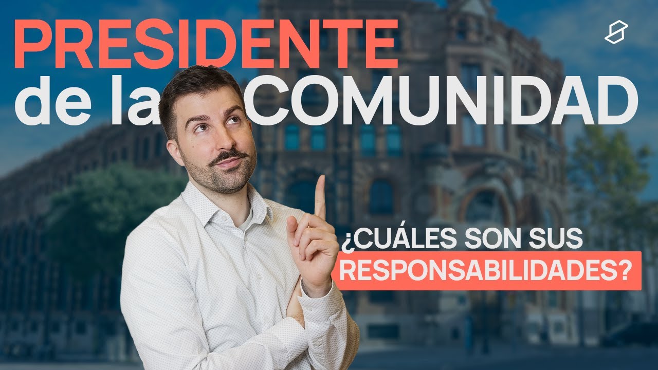 PRESIDENTE de la COMUNIDAD: cómo ESCOGERLO y cómo DESTITUIRLO