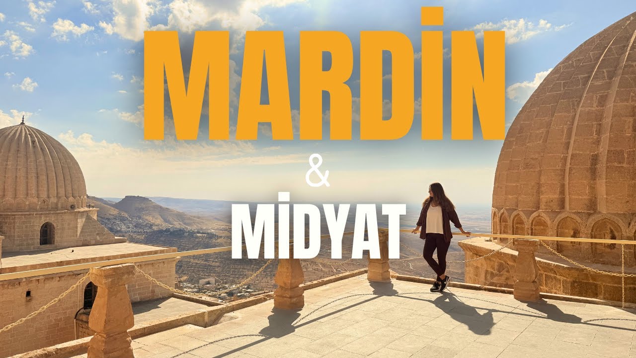Mezopotamya’nın Kalbinde: Mardin & Midyat Vlog