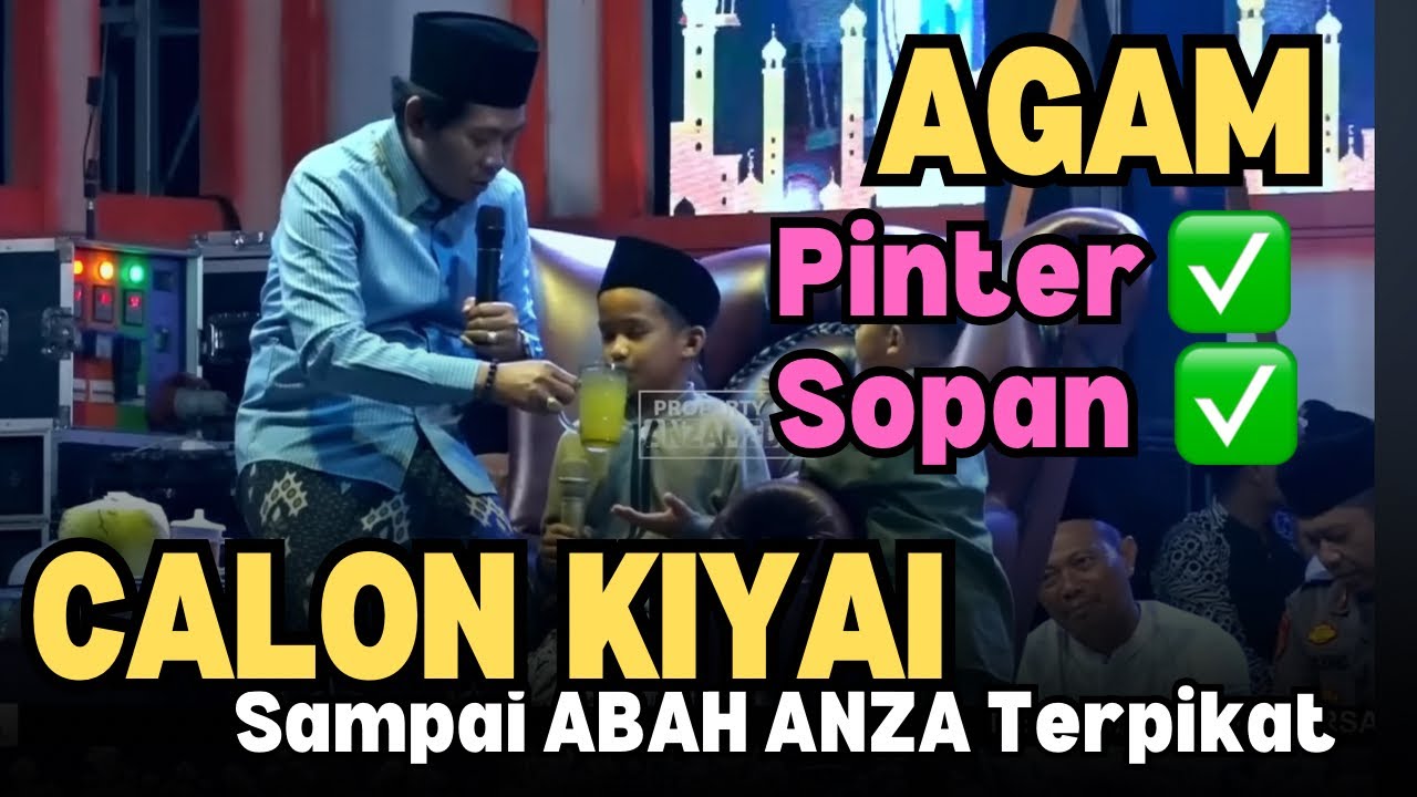 KH ANWAR ZAHID TERBARU | AGAM BOCAH PINTER SOPAN CALON KYAI