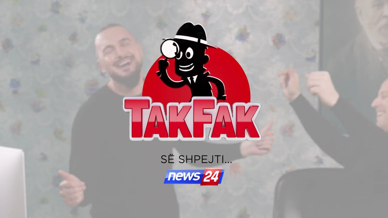 📺 S&euml; shpejti n&euml; News24: &lsquo;Tak Fak&rsquo; &ndash; Emisioni q&euml; zgjidh shqet&euml;simet tuaja!