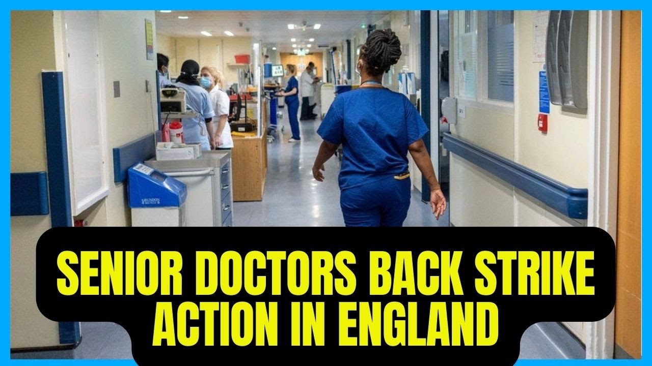 Senior Doctors Back Strike Action in England