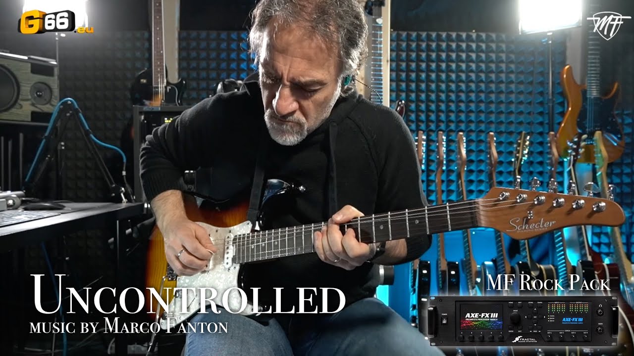 Uncontrolled  (Music by Marco Fanton)  - Fractal AXE FX III/FM9/FM3 - Preset 