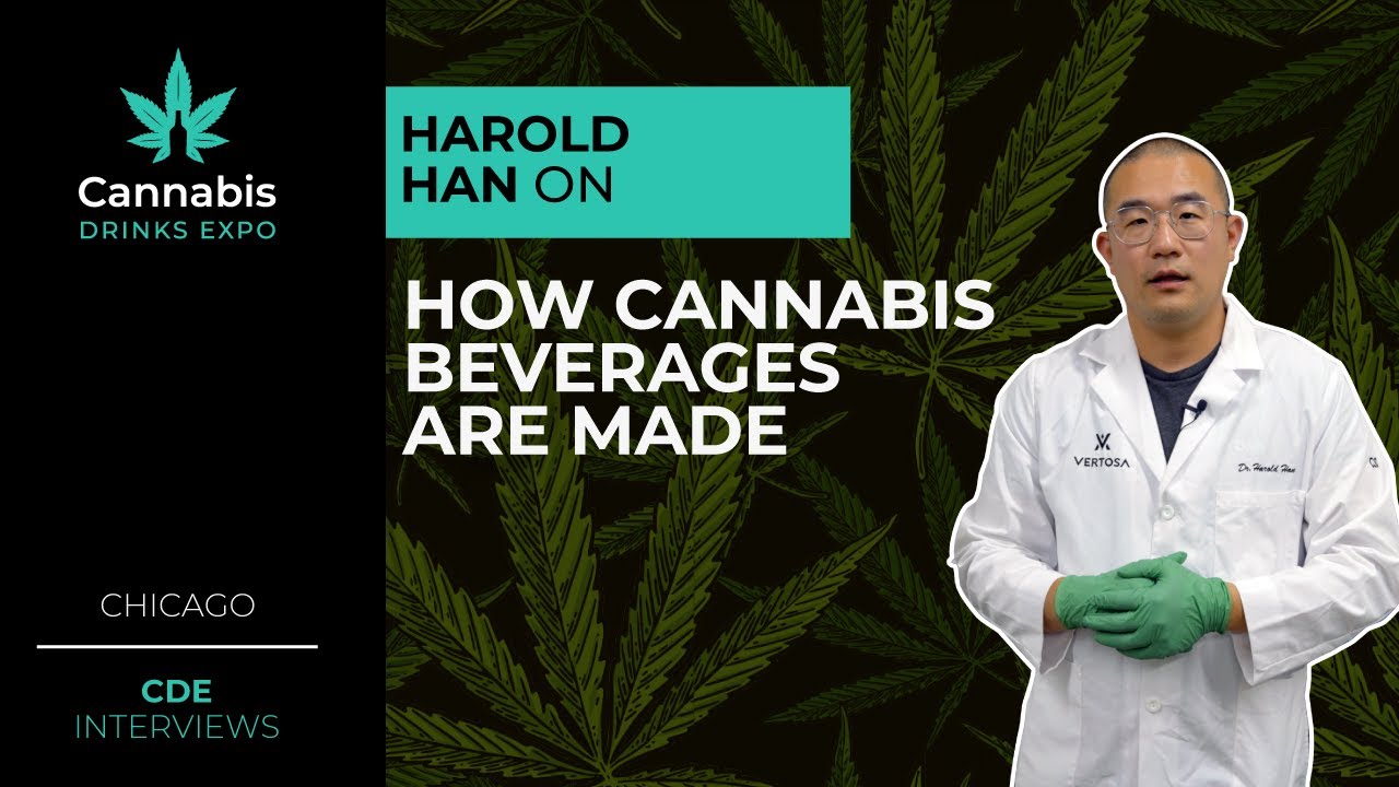 How Cannabis Beverages are Made | Harold Han