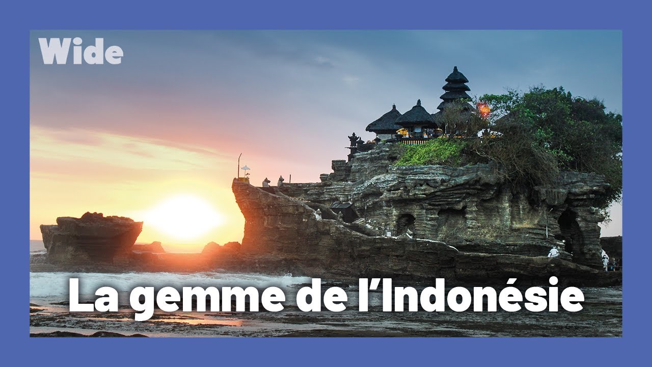 Bali : l'île des Dieux I WIDE