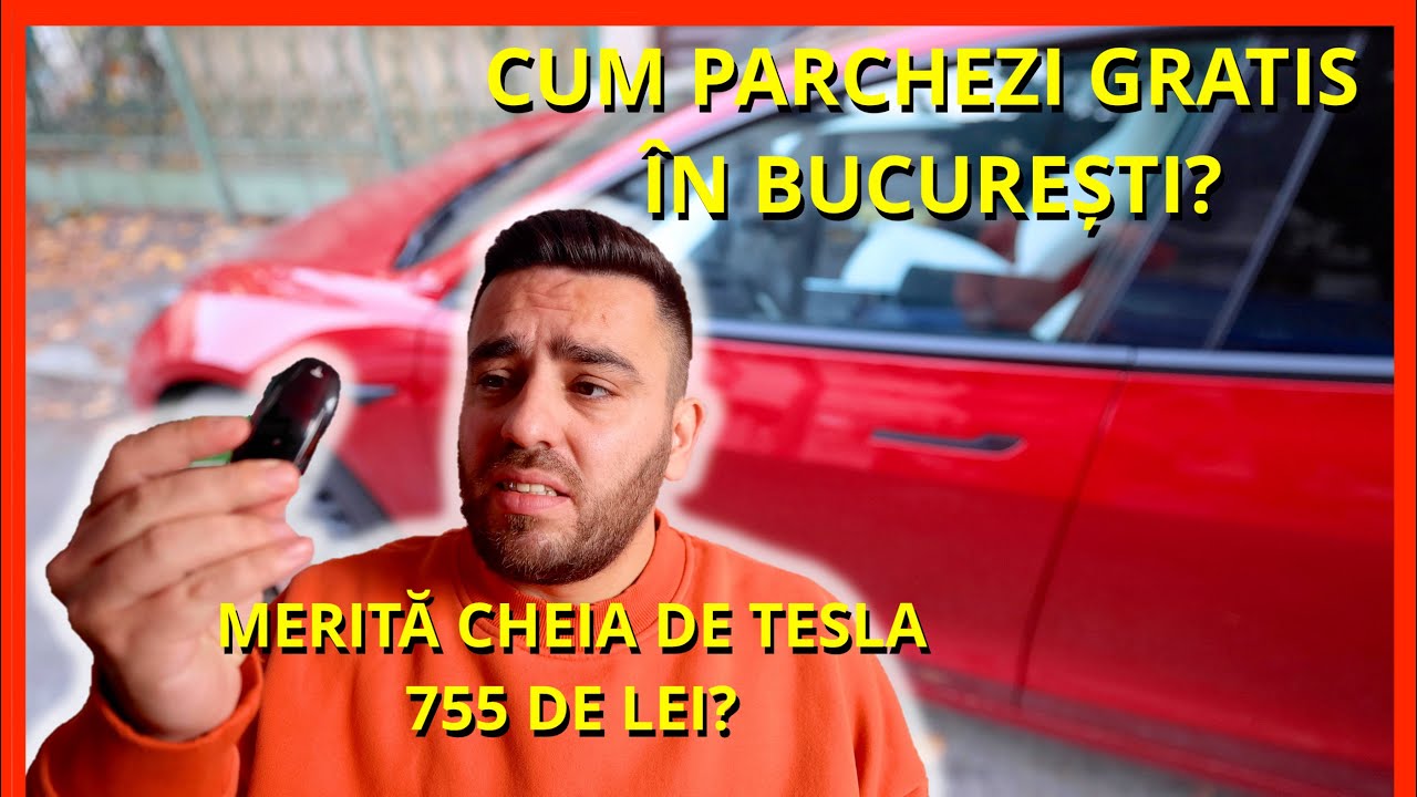 MERITĂ 755 DE LEI CHEIA (KEY FOB) DE TESLA? MĂCAR O SĂ PARCHEZ GRATIS ÎN BUCUREȘTI.