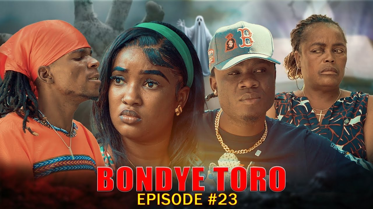 BONDYE TORO ÉPISODE #23