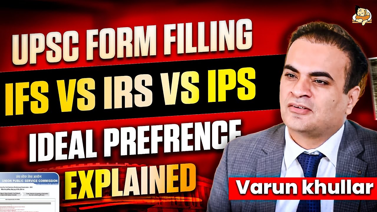 How to Choose Between IFS vs IRS vs IPS for UPSC | Service Preference Before Form Filling Explained