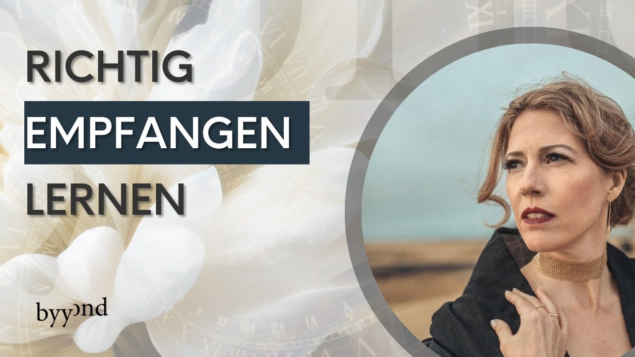 Richtig empfangen lernen