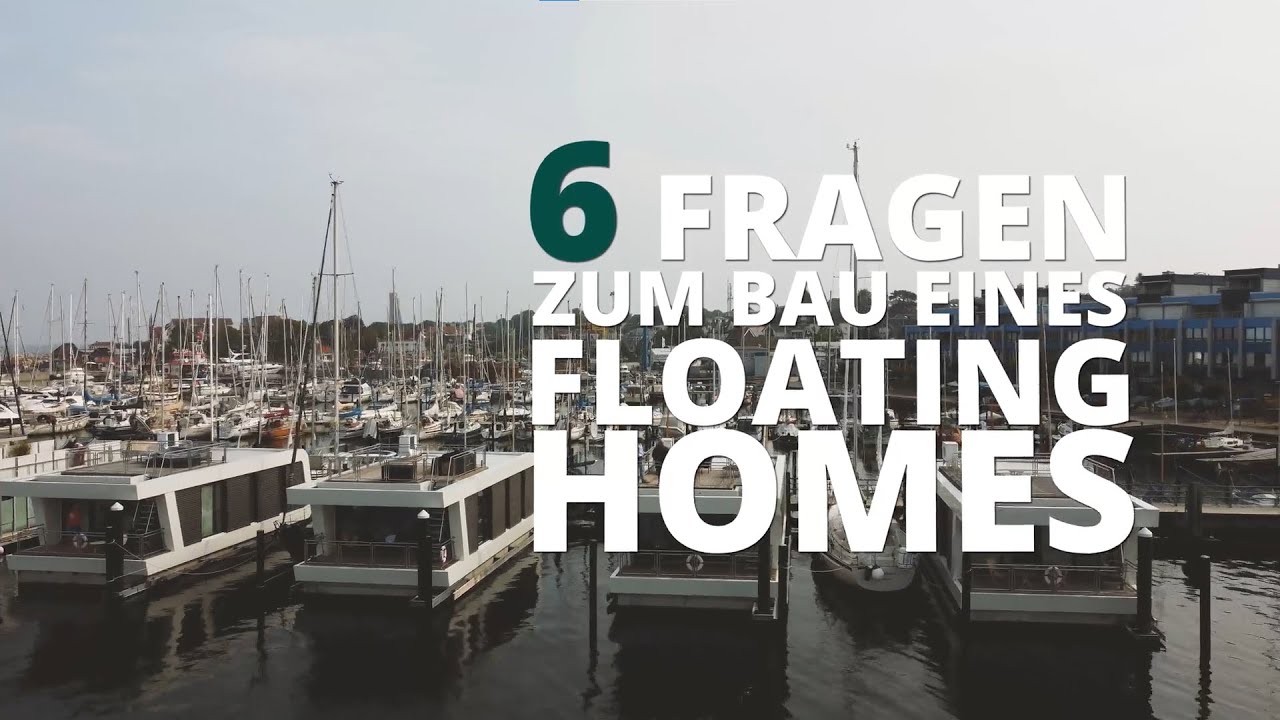 6 Fragen zum Bau eines Floating Homes