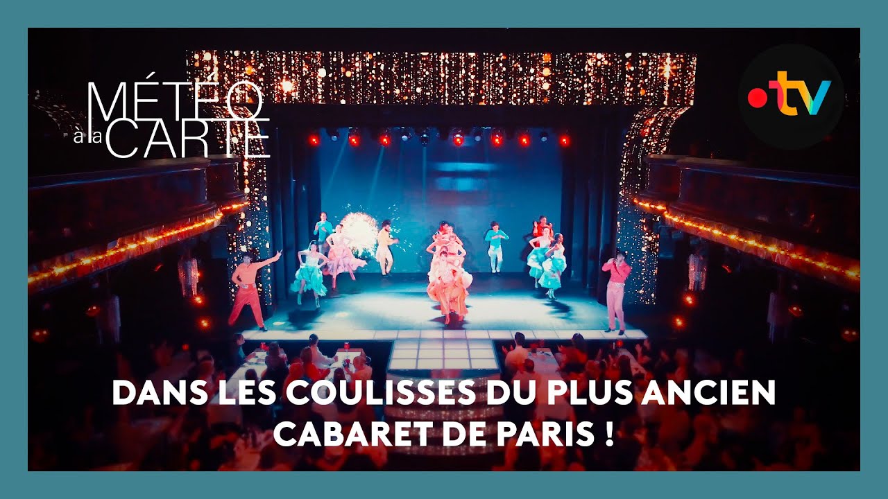 Évènement : dans les coulisses du plus ancien cabaret de Paris !