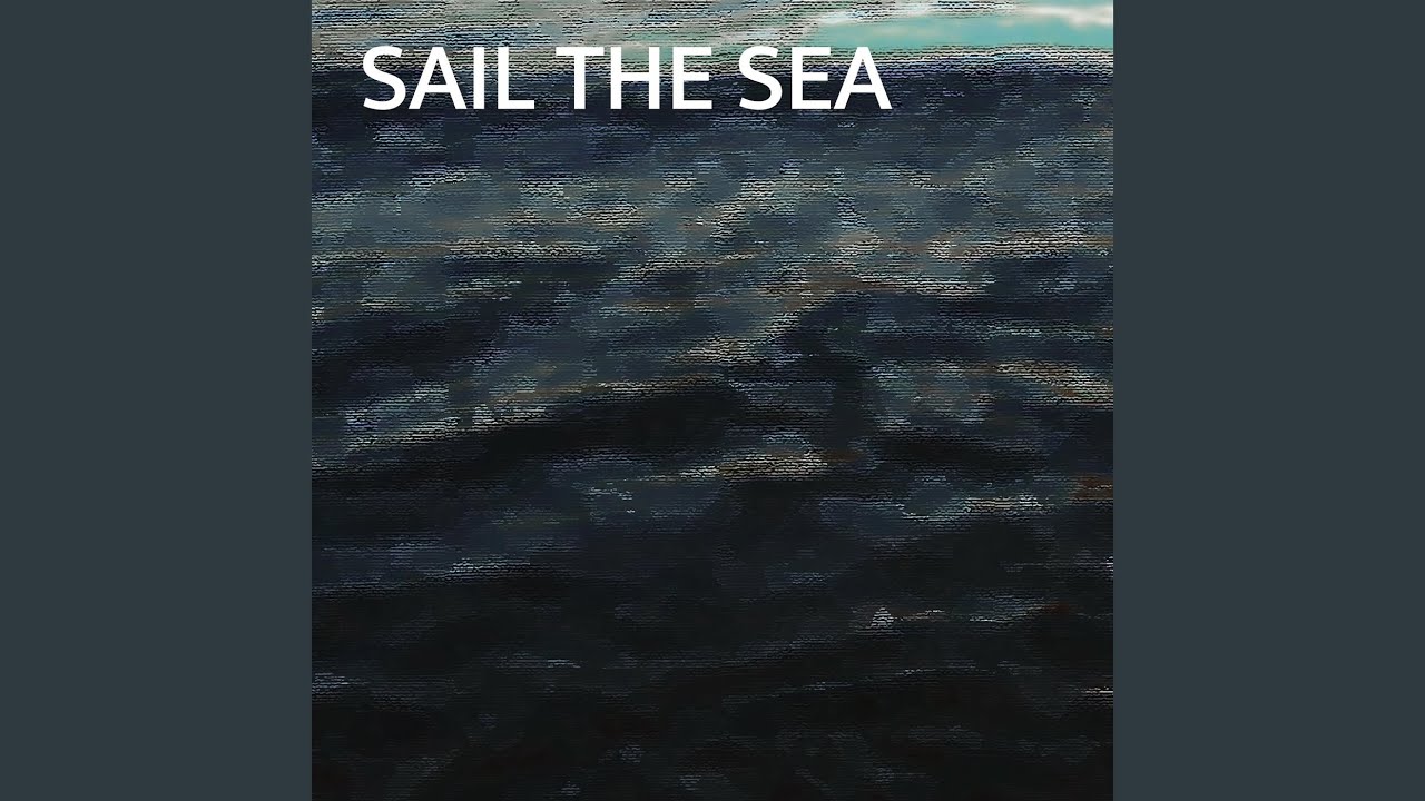 Sail the Sea