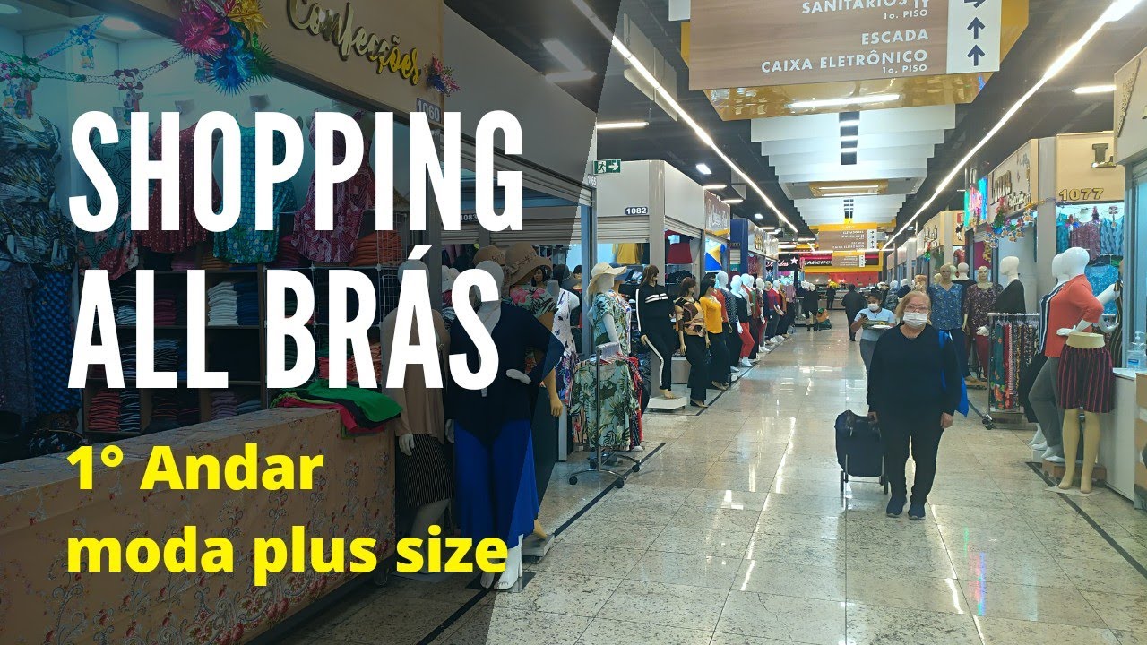 MODA PLUS SIZE NO 1&deg; ANDAR DO SHOPPING ALL BR&Aacute;S | Tour pelo Br&aacute;s
