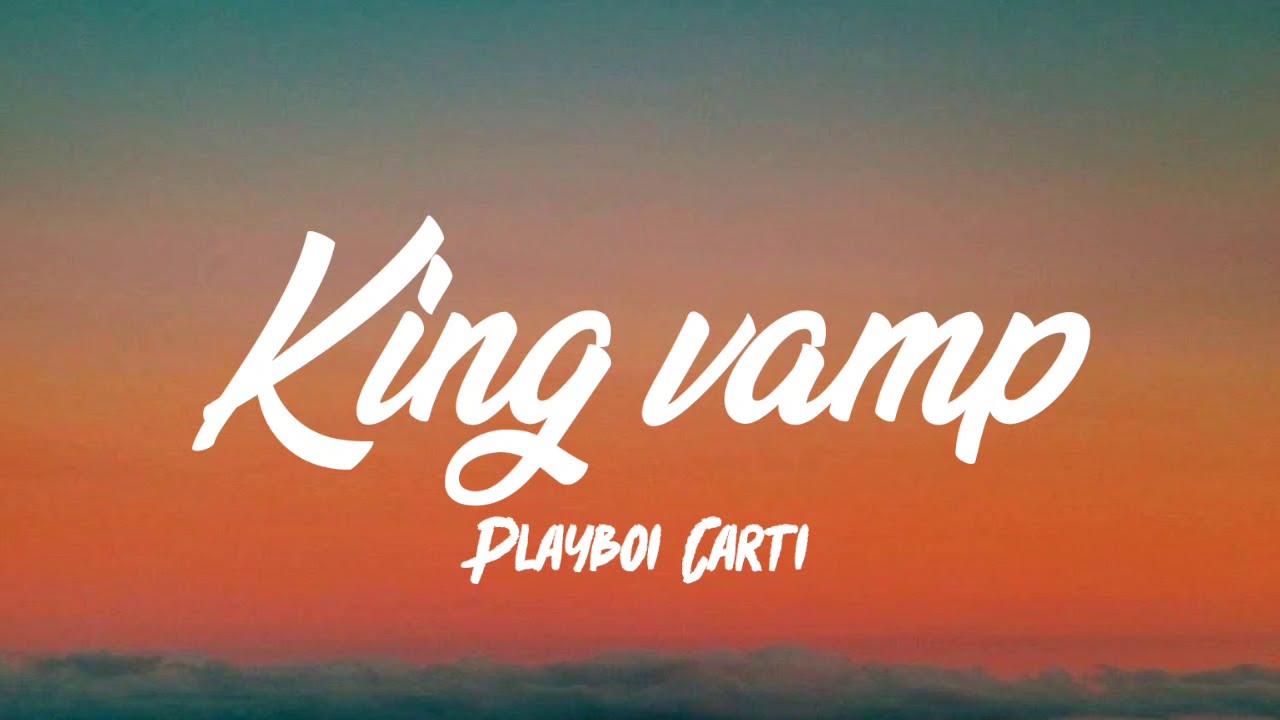 Playboi Carti - King Vamp (Lyrics)