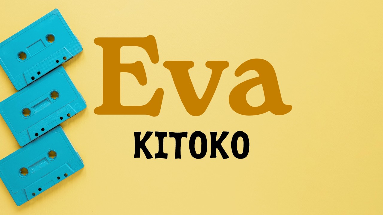 🎶Kitoko - Eva(Lyrics Video)