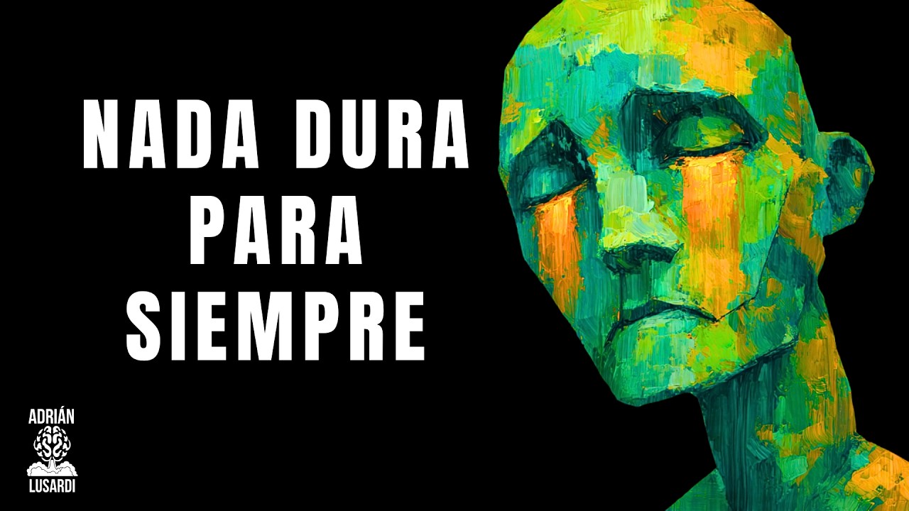 Esto también PASARÁ (NADA DURA PARA SIEMPRE)