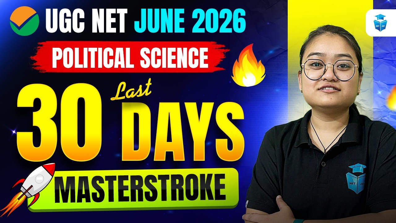 UGC NET Political Science 2026 | UGC NET Last 30 Days Preparation Strategy | UGC NET June 2026