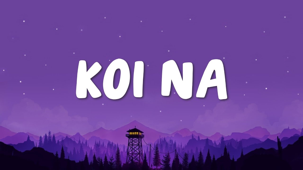 Tanishk Bagchi - Koi Naa (Lyrics) ft. Harnoor & Shreya Ghoshal