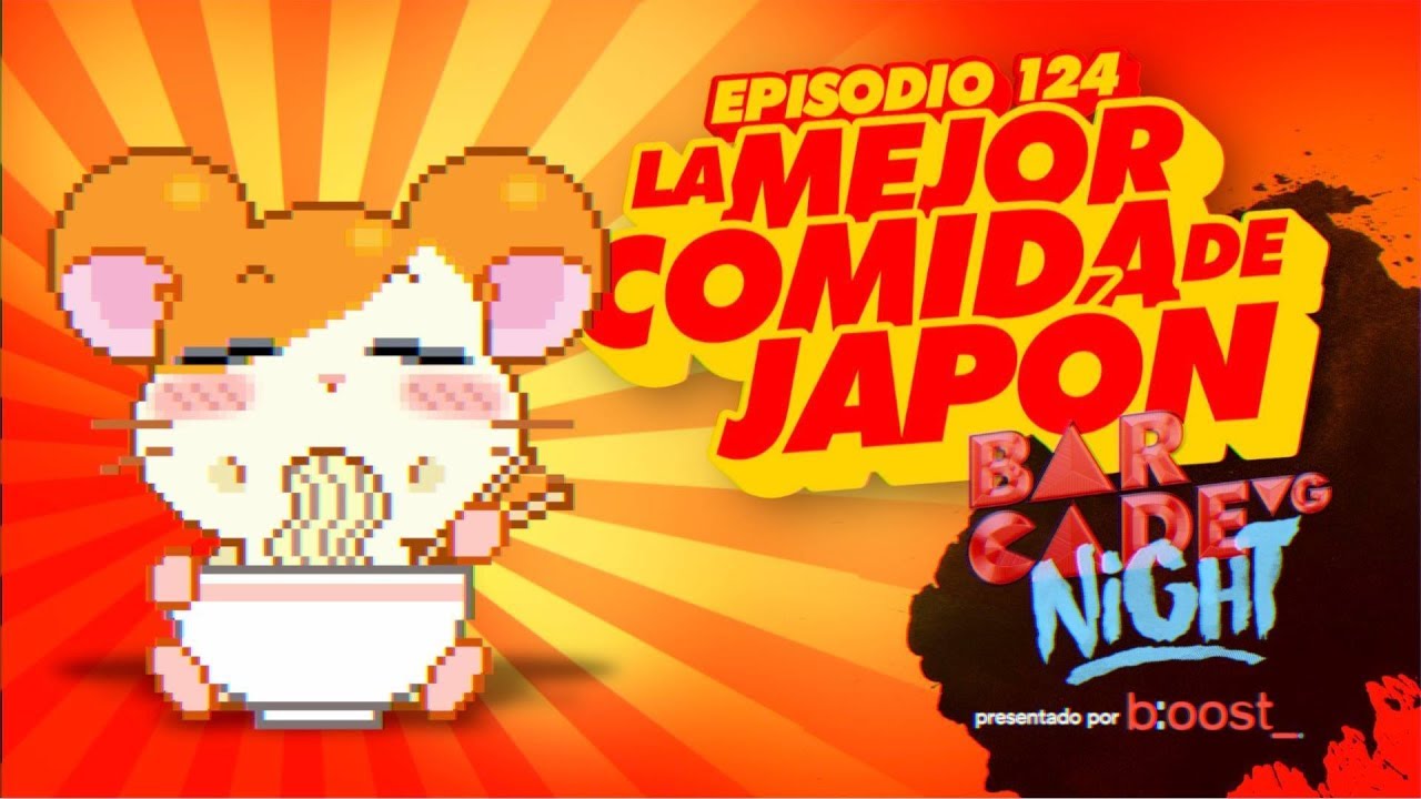 La MEJOR comida de JAPÓN - BarcadeVG Night 124