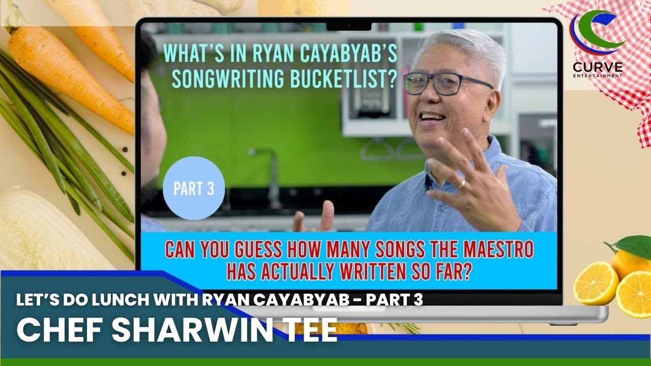 Chef Sharwin Tee | Let's Do Lunch with Ryan Cayabyab | Part 3