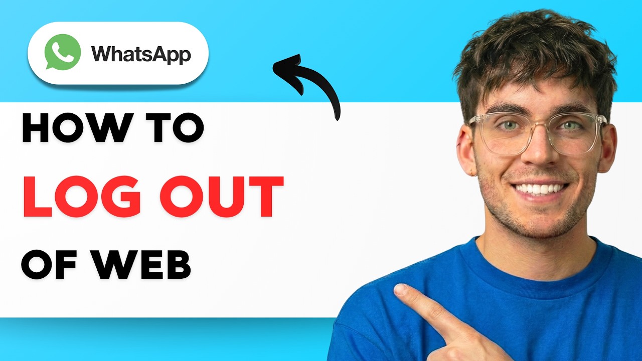 How to Log Out of Whatsapp Web [2026 Full Guide]