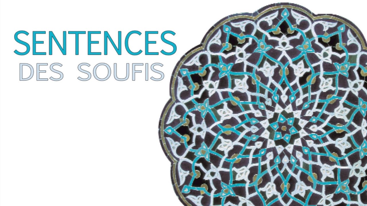 SENTENCES DES SOUFIS