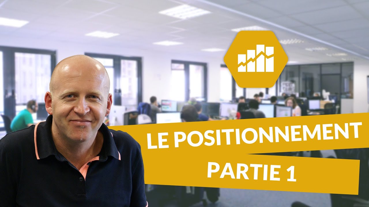 Le positionnement 1/2 - Marketing - digiSchool