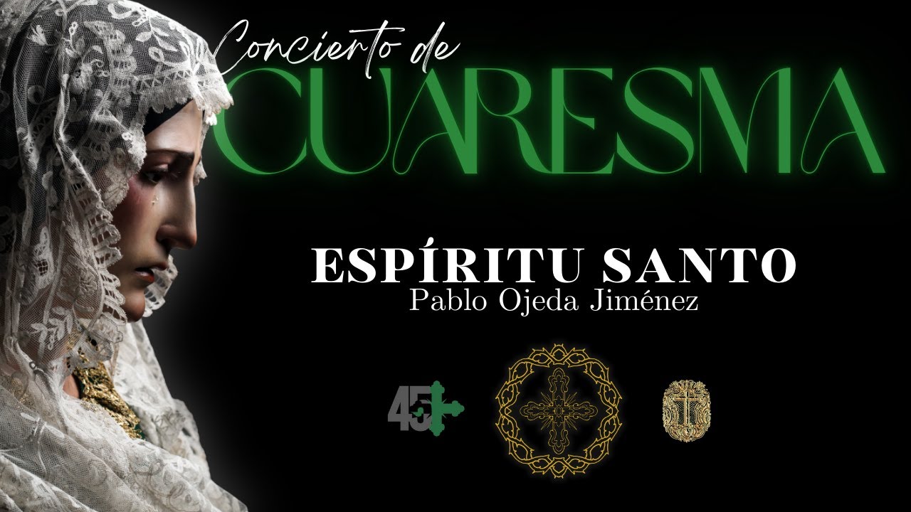 Espíritu Santo | Pablo Ojeda Jiménez | La Pepa 1980 en el XXII Concierto de Cuaresma