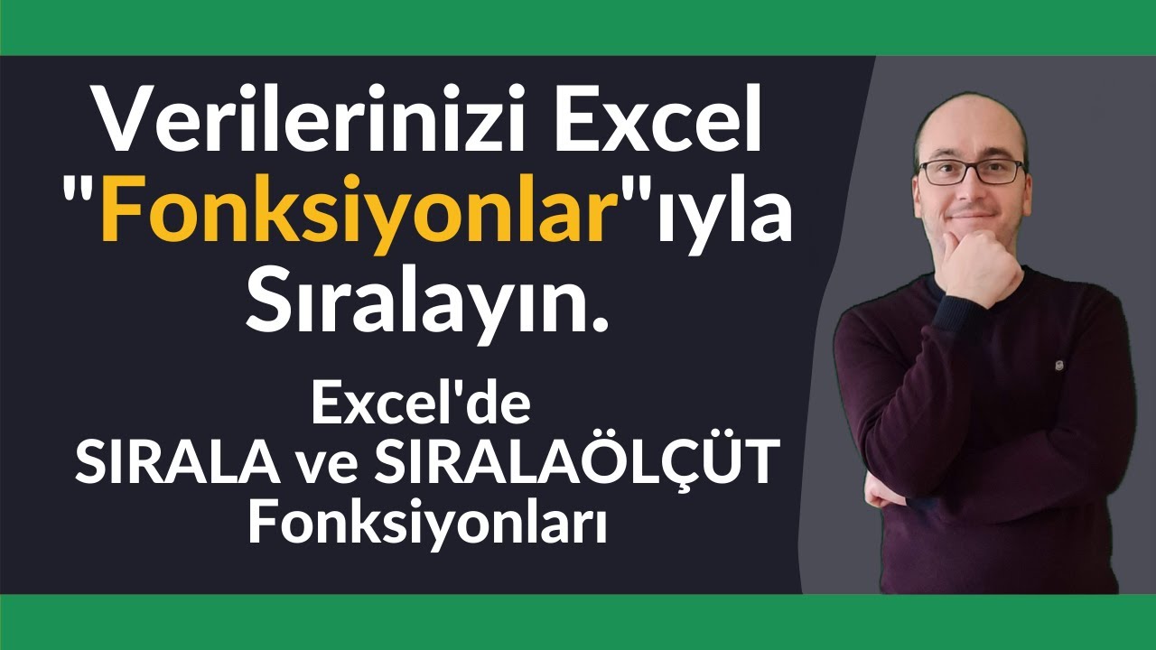 Excel'de SIRALA (SORT) ve SIRALAÖLÇÜT (SORTBY) Fonksiyonlarının Kullanımı